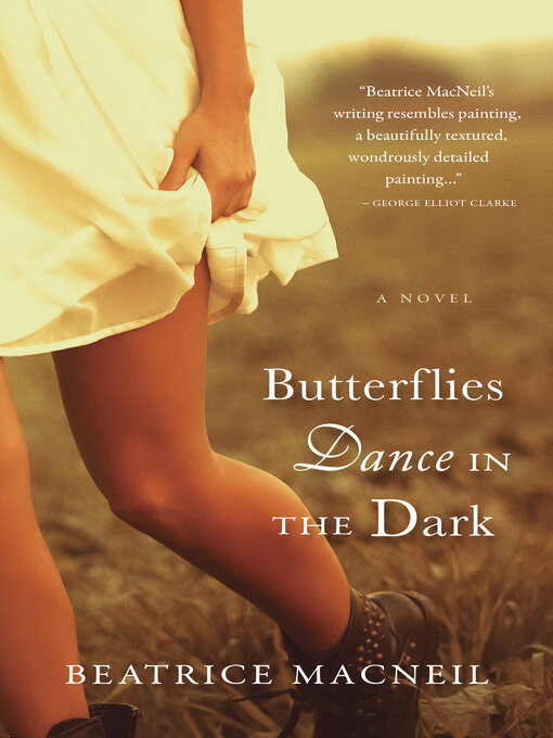 Title details for Butterflies Dance in the Dark by Beatrice Macneil - Available